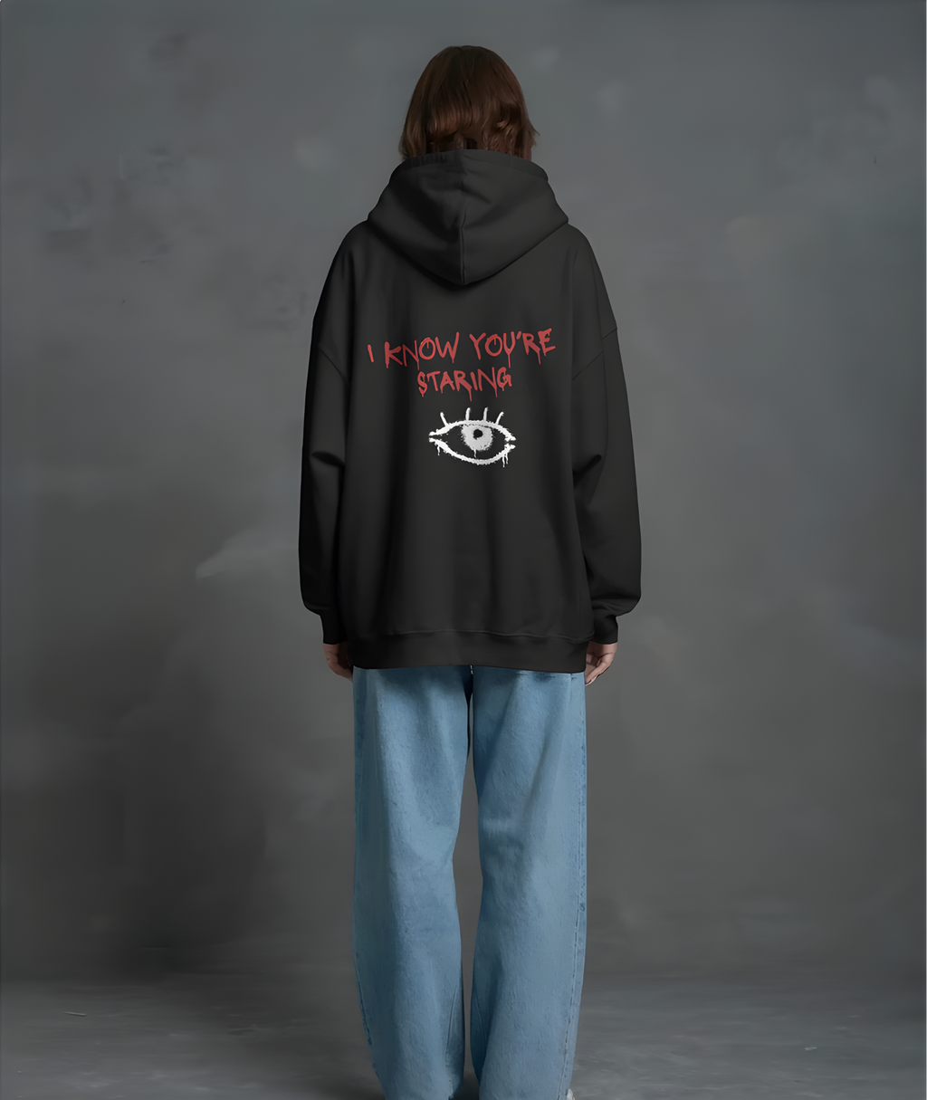 I know You're Staring - Watchful Eye Hooded Sweatshirt