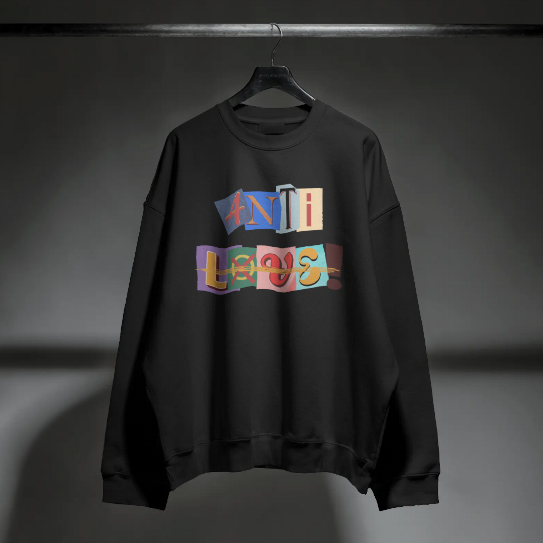 Cold Season – Anti-Love Sweatshirt