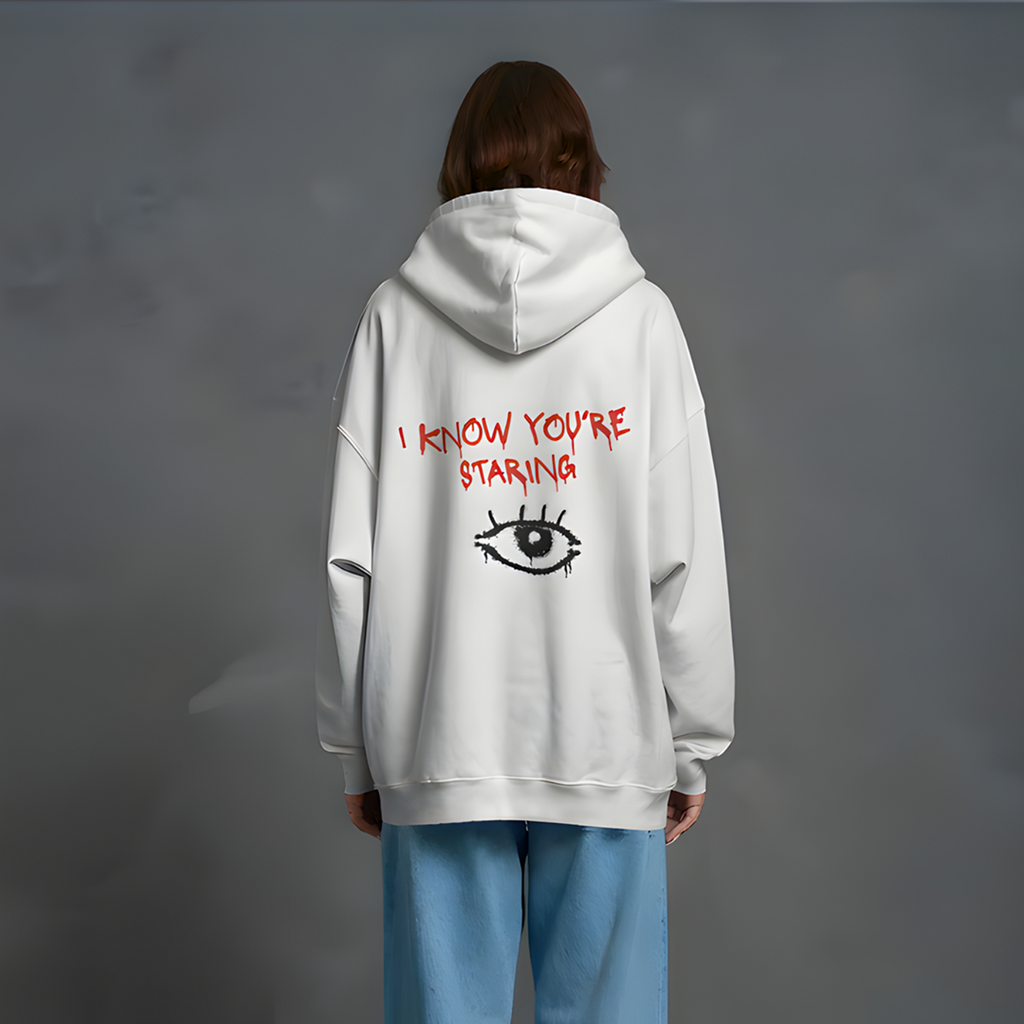 I know You're Staring - Watchful Eye Hooded Sweatshirt