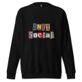 Socially Unavailable - Antisocial Sweatshirt