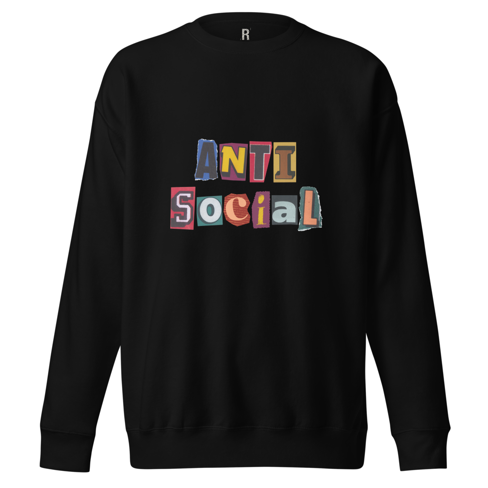 Socially Unavailable - Antisocial Sweatshirt