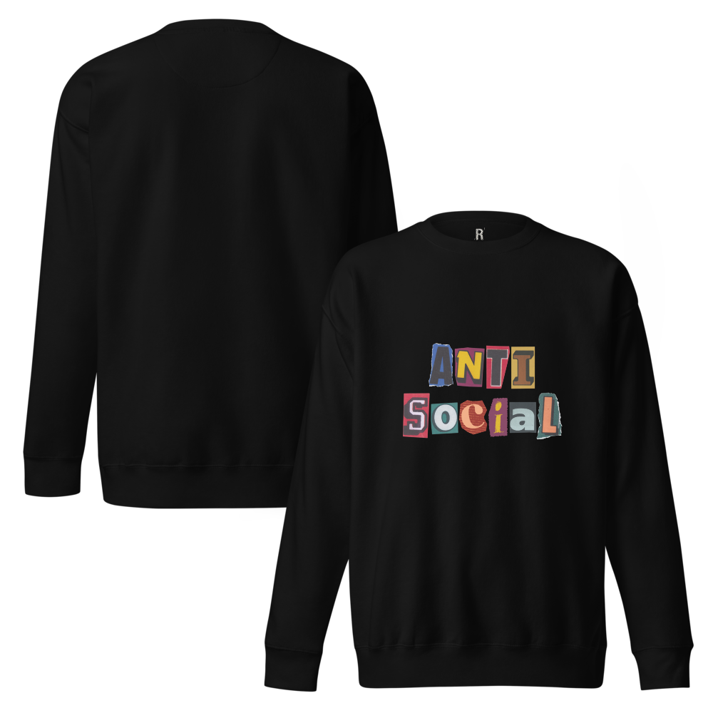 Socially Unavailable - Antisocial Sweatshirt
