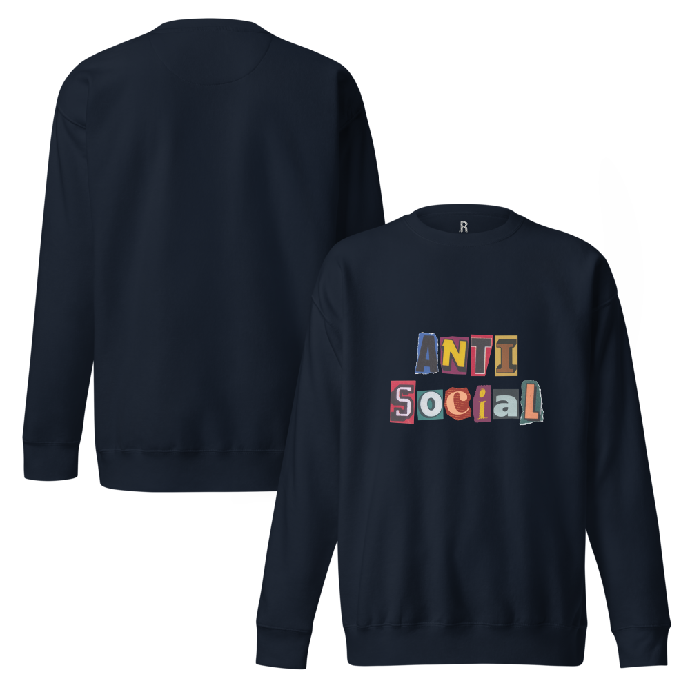 Socially Unavailable - Antisocial Sweatshirt