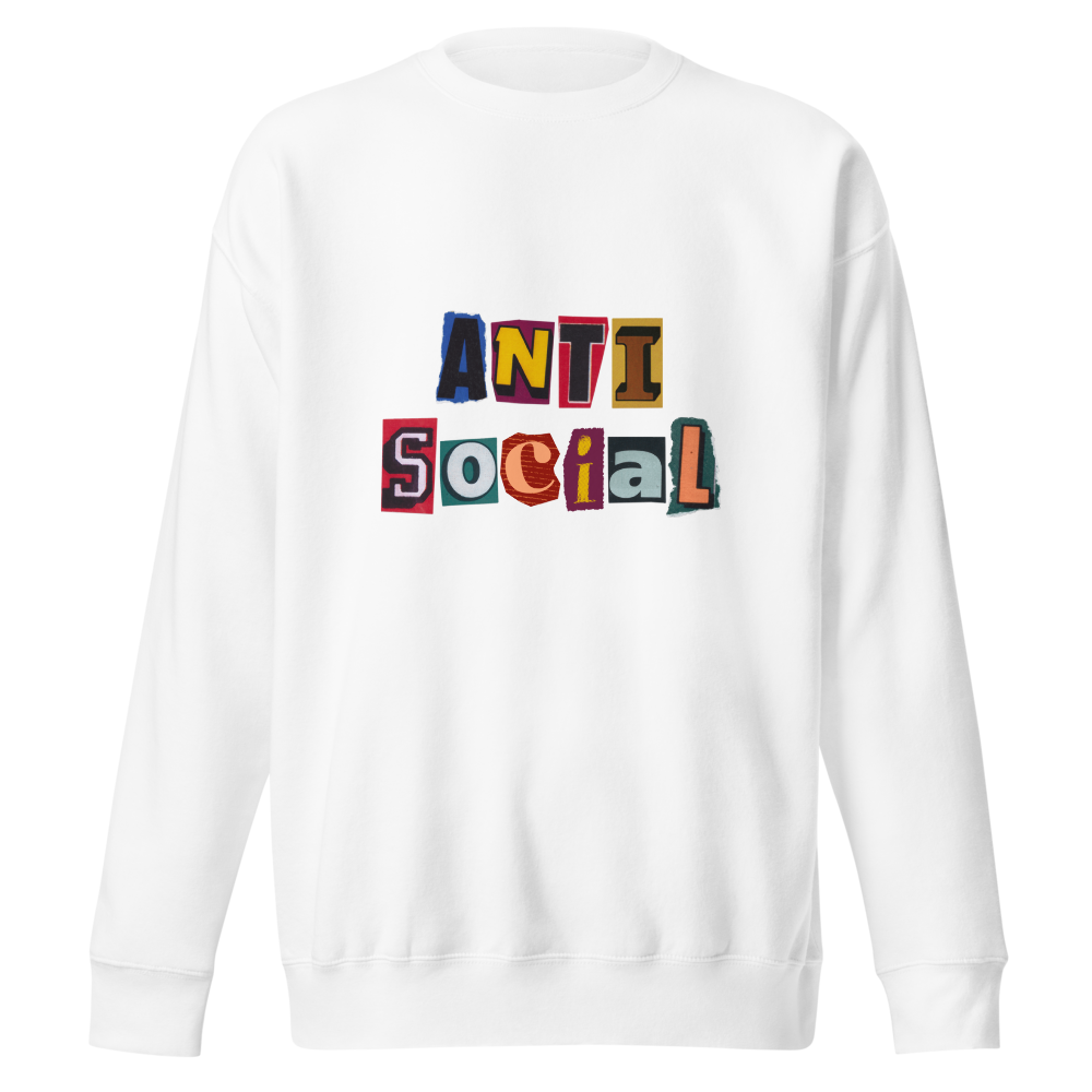 Socially Unavailable - Antisocial Sweatshirt